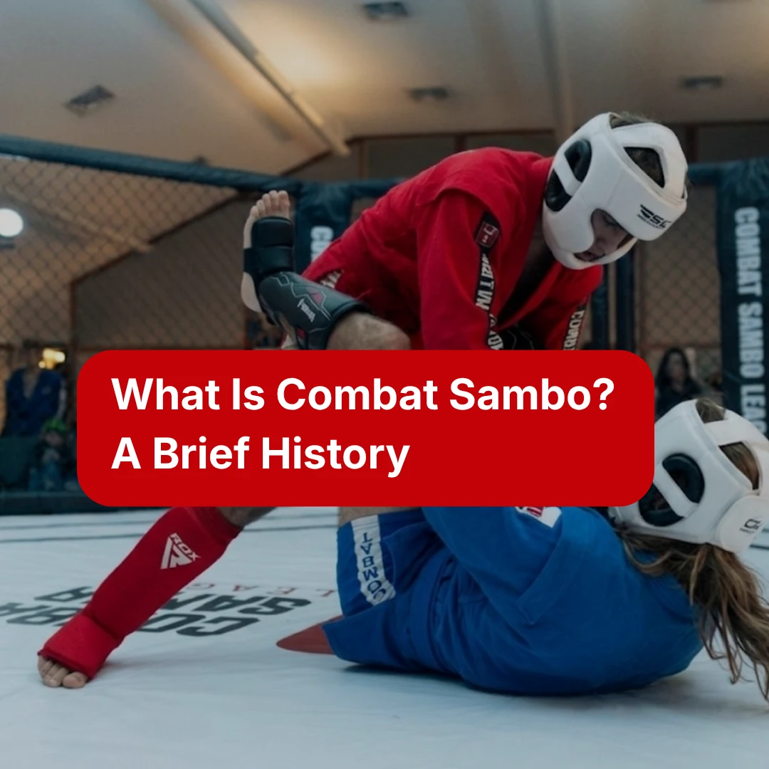 What Is Combat Sambo? A Brief History